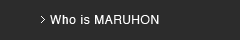 Who is MARUHON